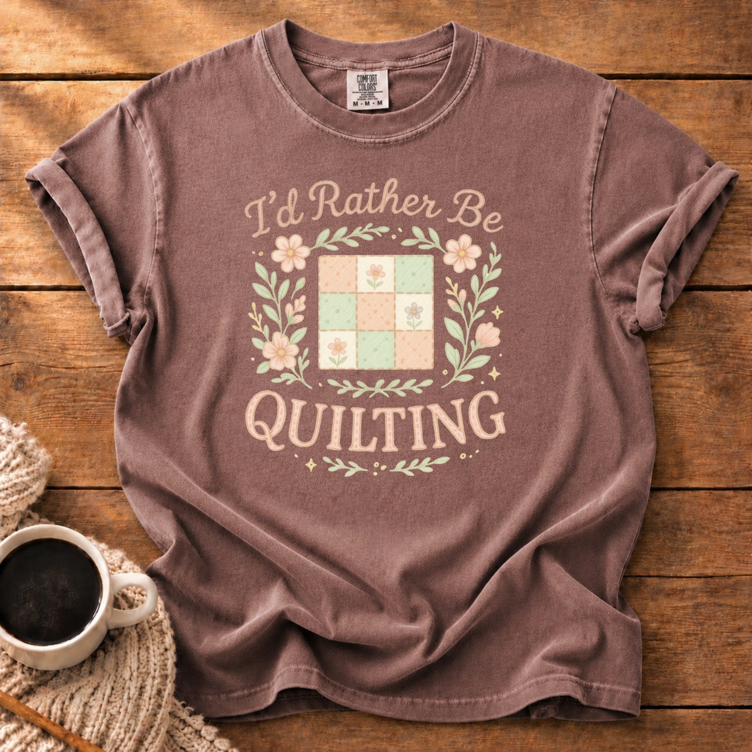 I'd Rather be Quilting T-Shirt