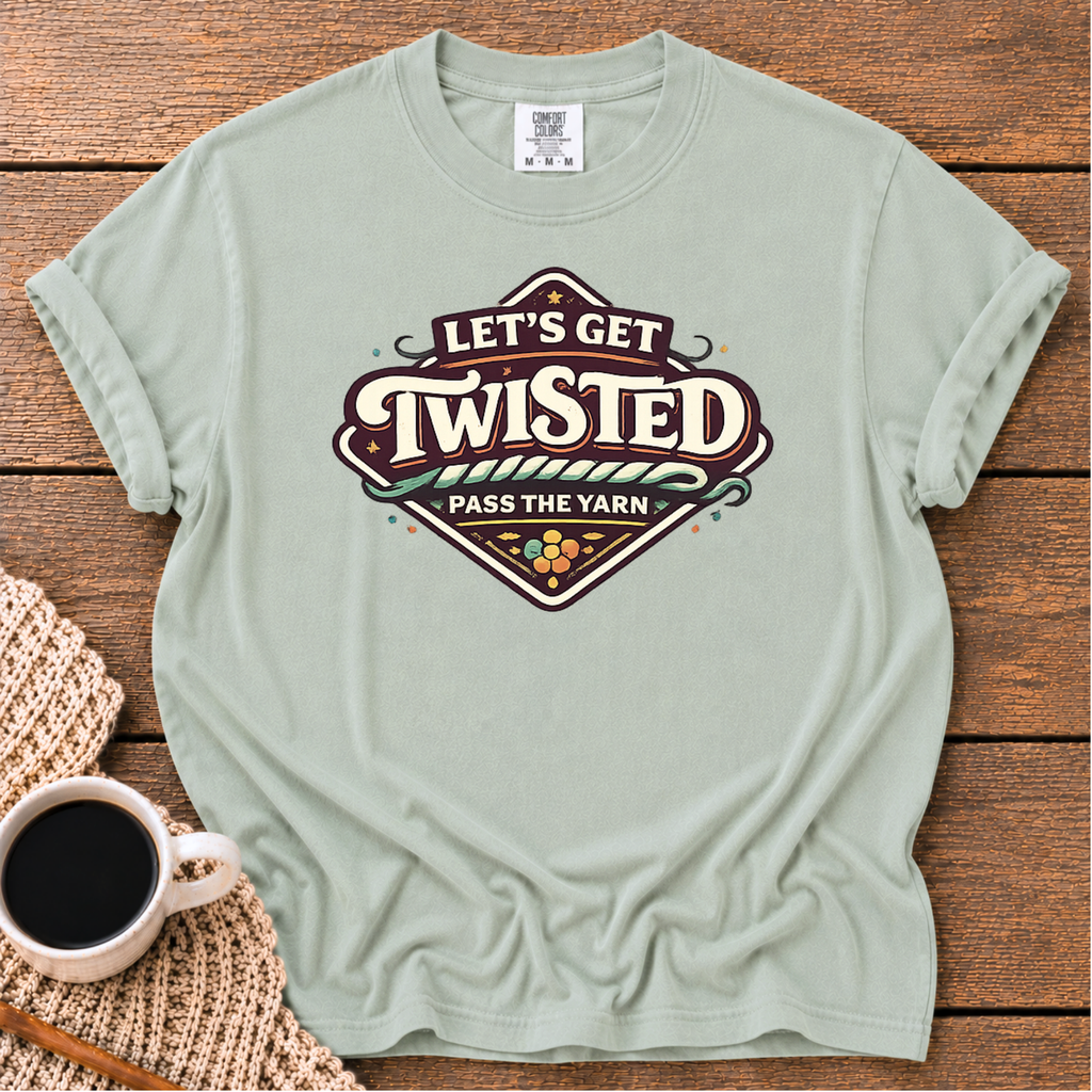 Let's Get Twisted T-Shirt