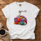 I'm Ok T-Shirt