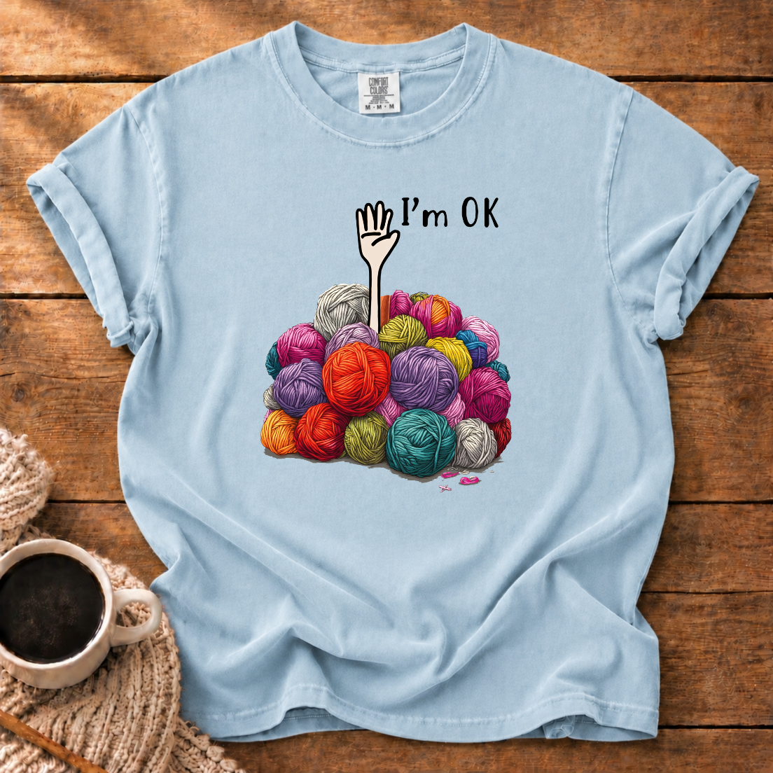 I'm Ok T-Shirt
