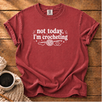 Not Today T-Shirt
