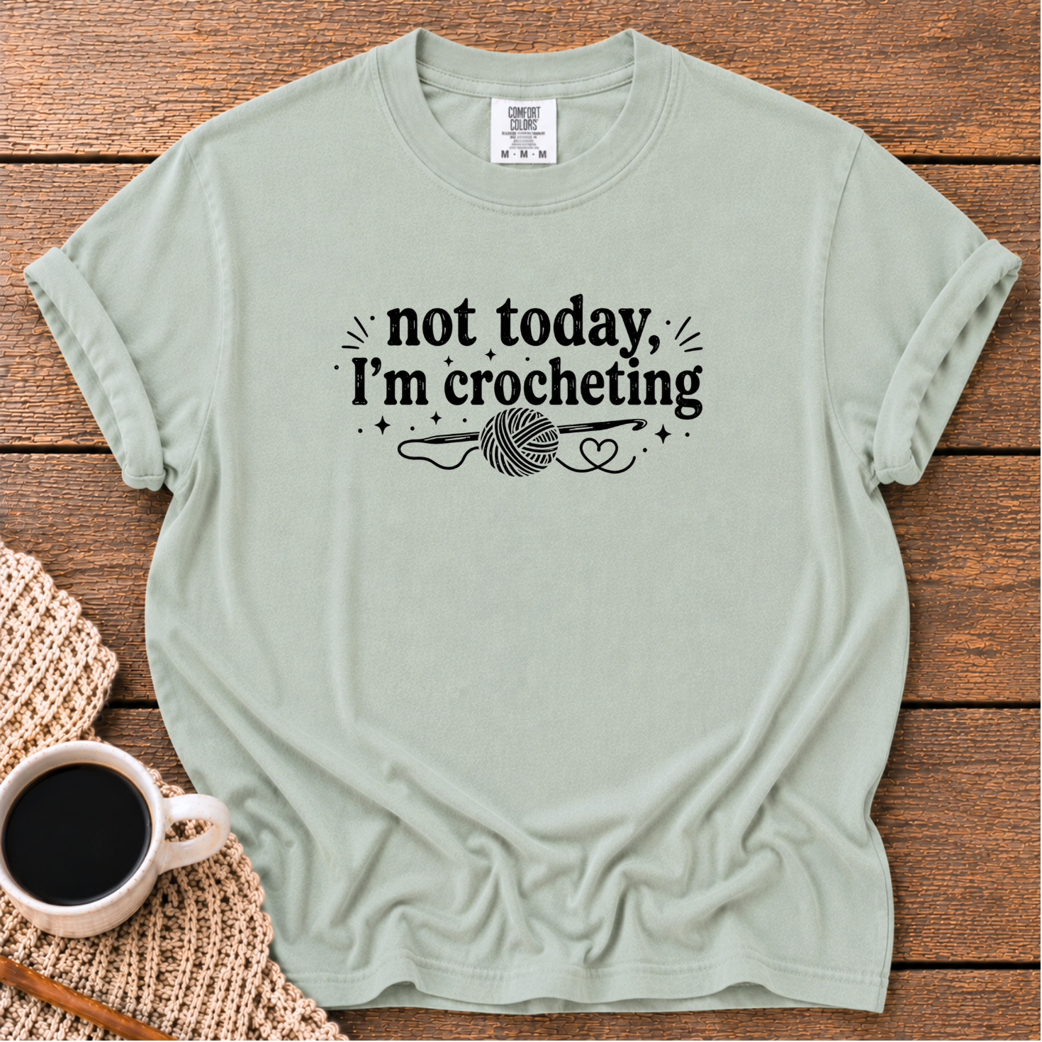 Not Today T-Shirt