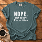 Nope. Not Today T-Shirt