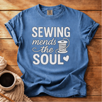 Sewing Mends the Soul T-Shirt