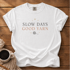 Slow Days T-Shirt