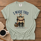 I Made This T-Shirt
