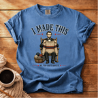 I Made This T-Shirt
