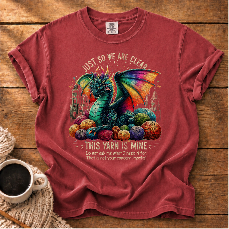 The Yarn is Mine T-Shirt