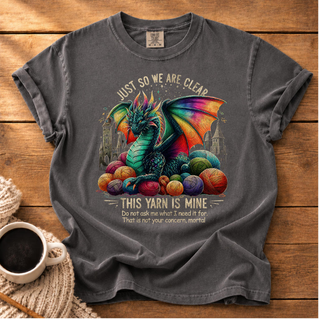 The Yarn is Mine T-Shirt