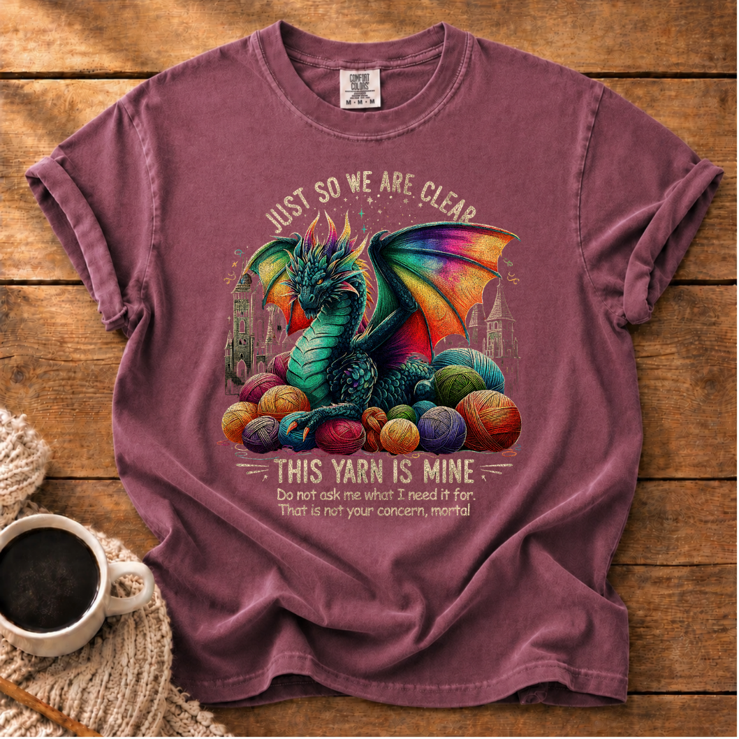 The Yarn is Mine T-Shirt