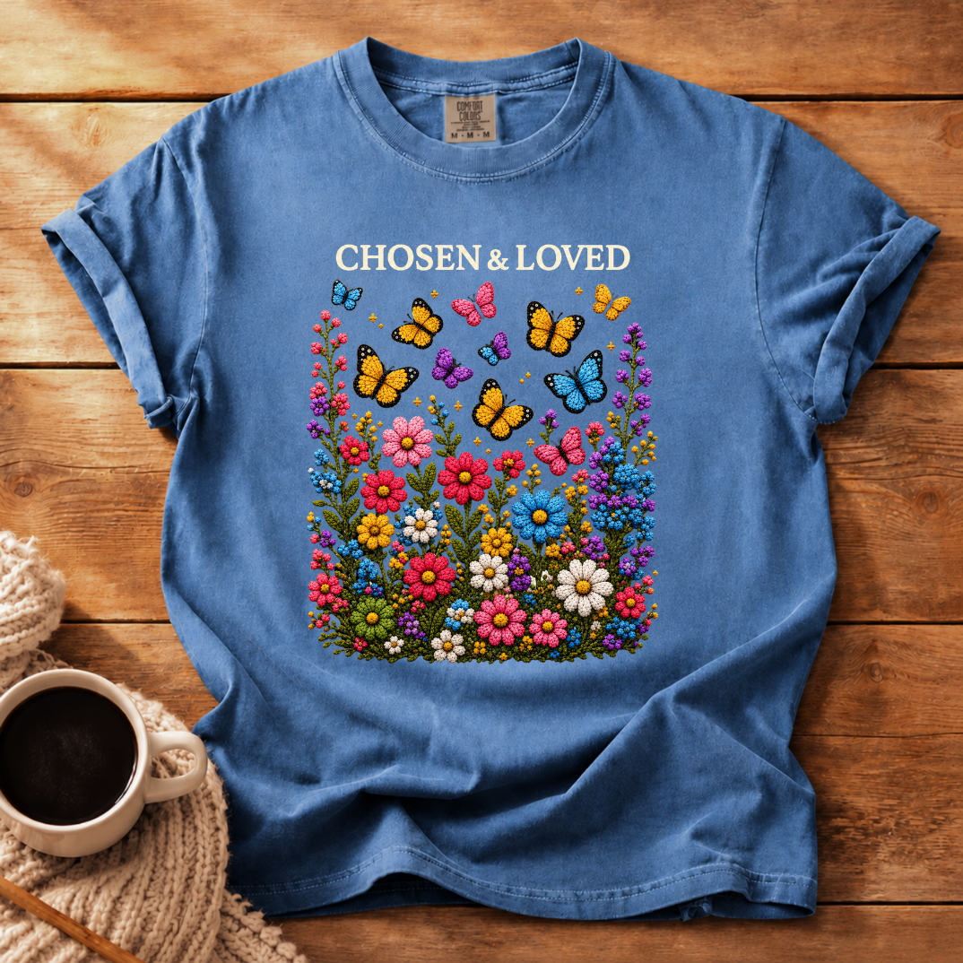 Chosen & Love T-Shirt