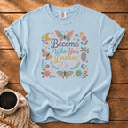 Who You Dream Of T-Shirt