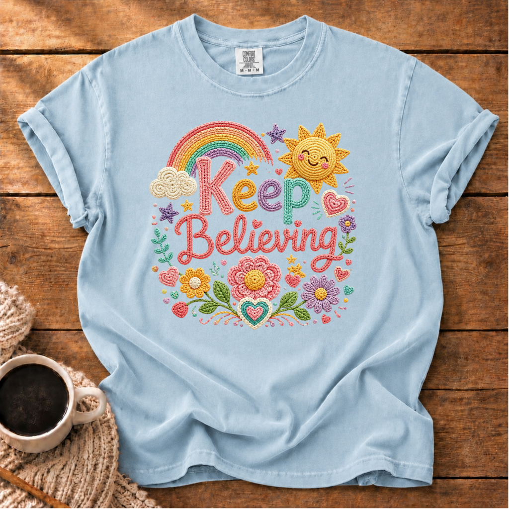 Keep Believing T-Shirt