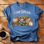 I Can Explain T-Shirt