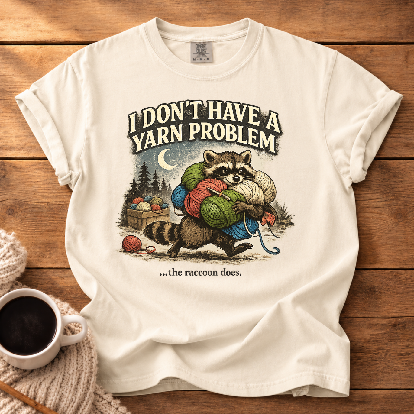Don't Have a Problem T-Shirt