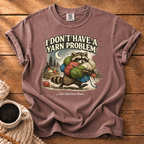 Don't Have a Problem T-Shirt