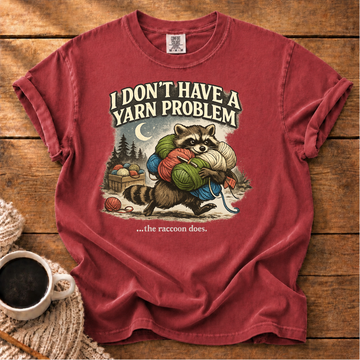 Don't Have a Problem T-Shirt