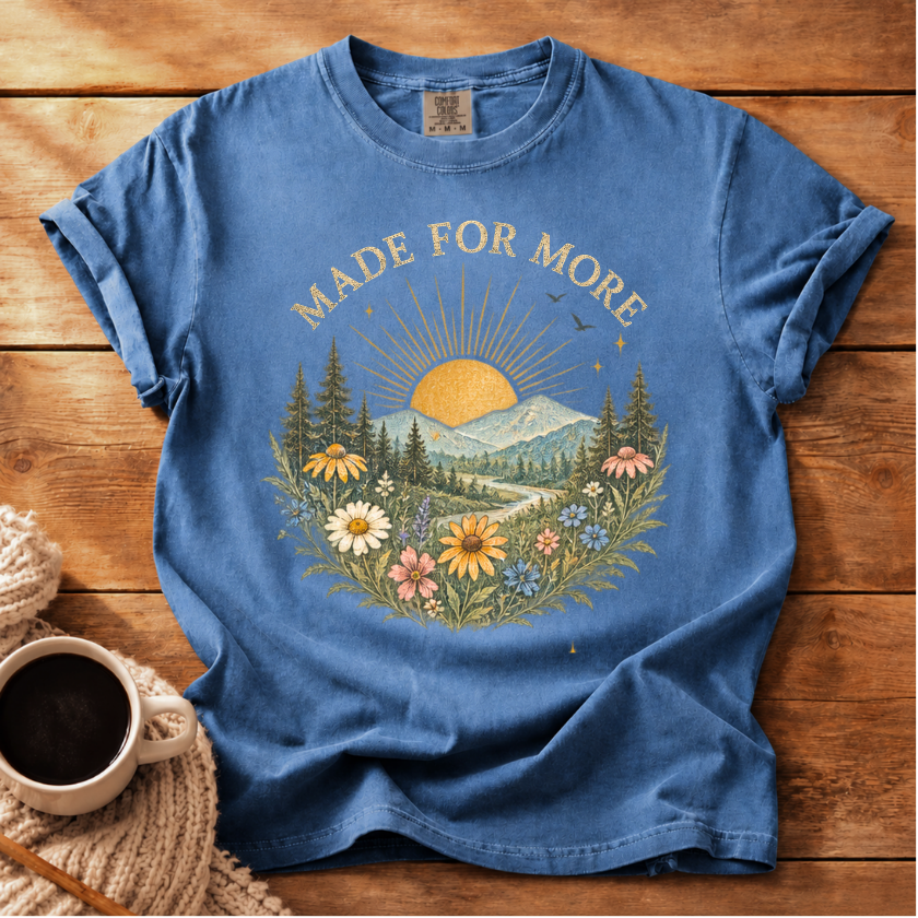 Made For More T-Shirt
