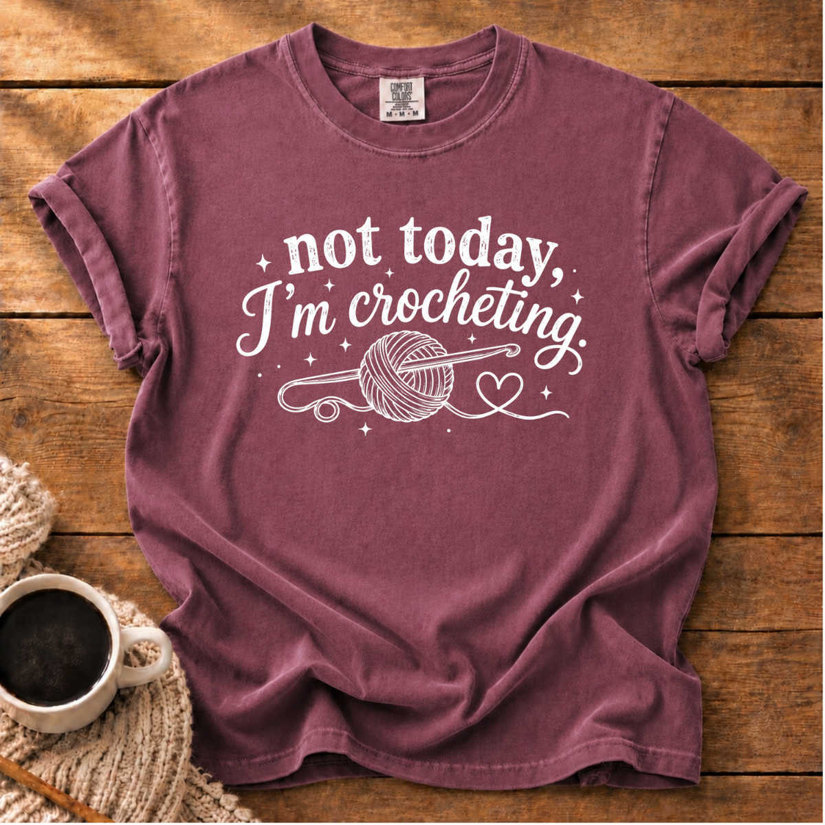 Not Today T-Shirt