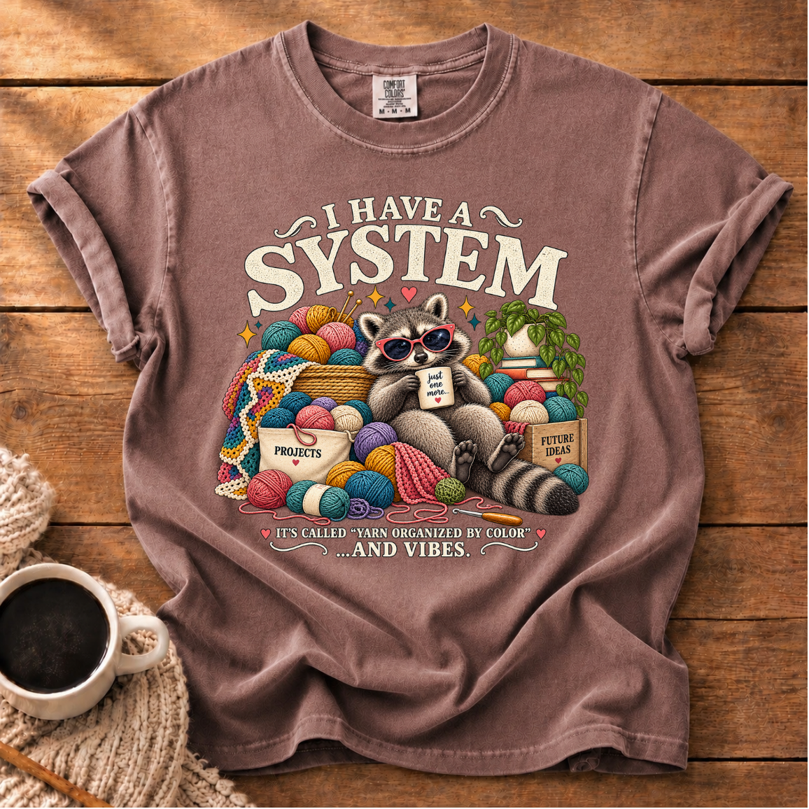 I Have a System T-Shirt