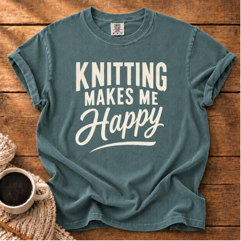 Knitting Makes Me Happy T-Shirt