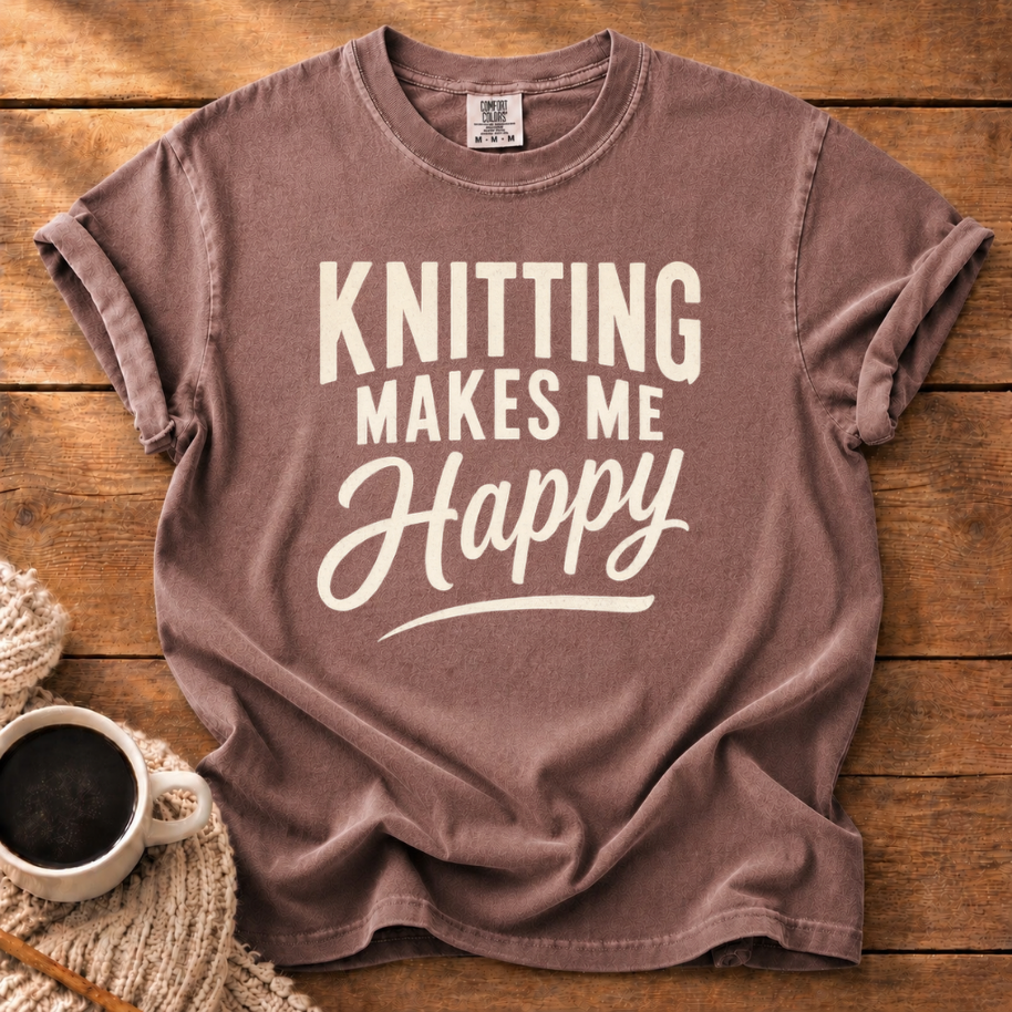 Knitting Makes Me Happy T-Shirt