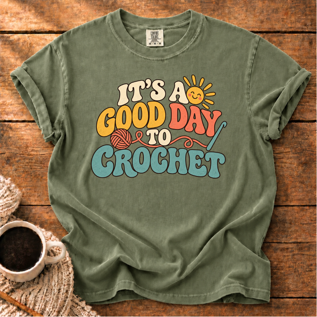 It's a Good Day T-Shirt