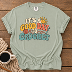It's a Good Day T-Shirt
