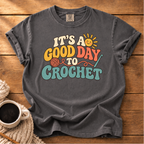 It's a Good Day T-Shirt