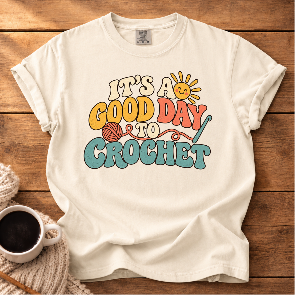 It's a Good Day T-Shirt