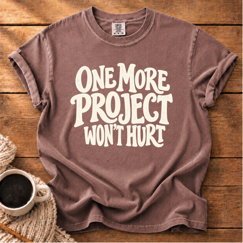 One More Project T-Shirt