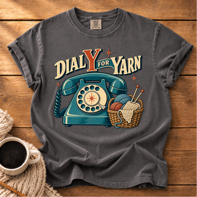 Dial Y for Yarn T-Shirt