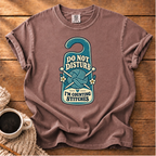 Do Not Disturb T-Shirt