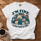 I'm Fine T-Shirt
