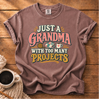 Too Many Projects T-Shirt