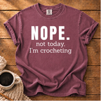 Nope. Not Today T-Shirt