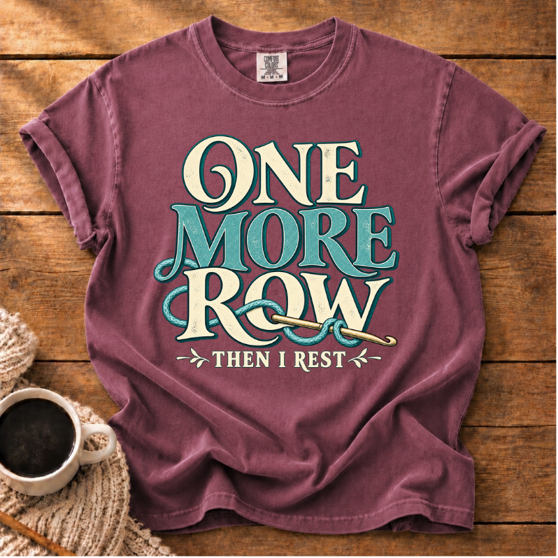One More Row T-Shirt