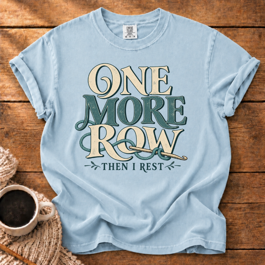 One More Row T-Shirt