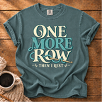 One More Row T-Shirt
