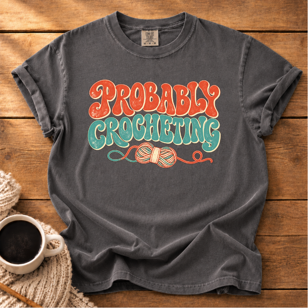 Crocheting? Probably T-Shirt