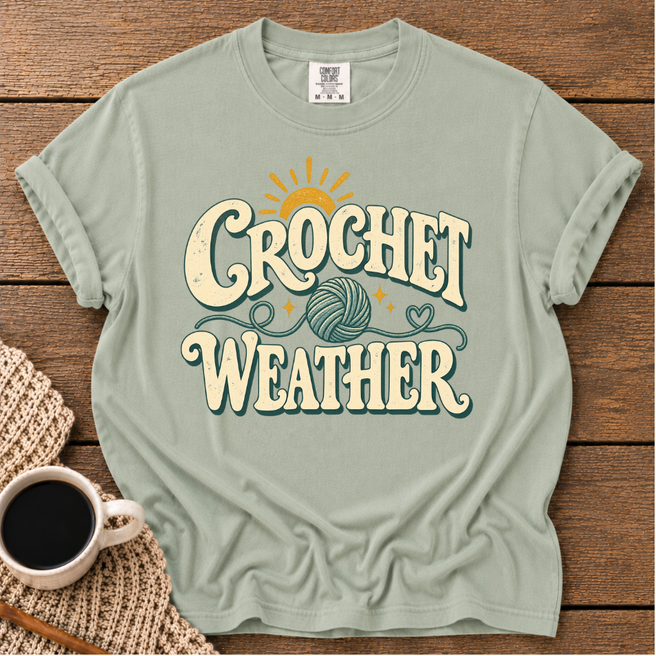 Sunny Crochet Weather Probably T-Shirt