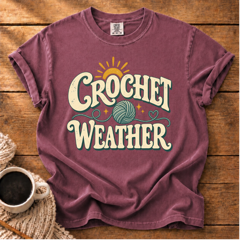 Sunny Crochet Weather Probably T-Shirt
