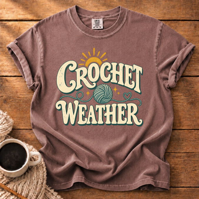 Sunny Crochet Weather Probably T-Shirt
