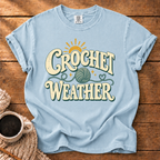 Sunny Crochet Weather Probably T-Shirt